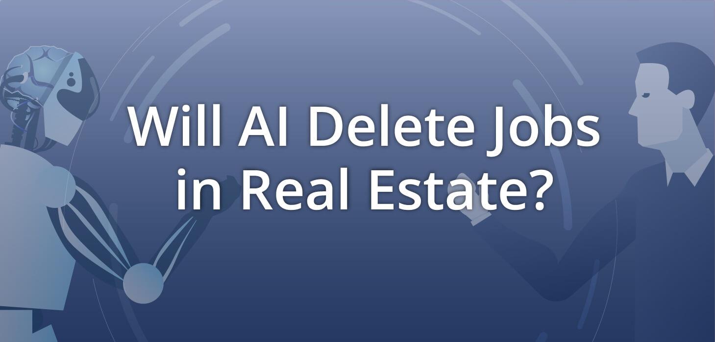 26_Will_AI_delete_jobs_in_real_estate_1