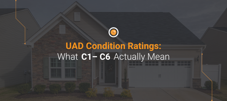 UAD Condition Ratings: What C1–C6 Actually Mean
