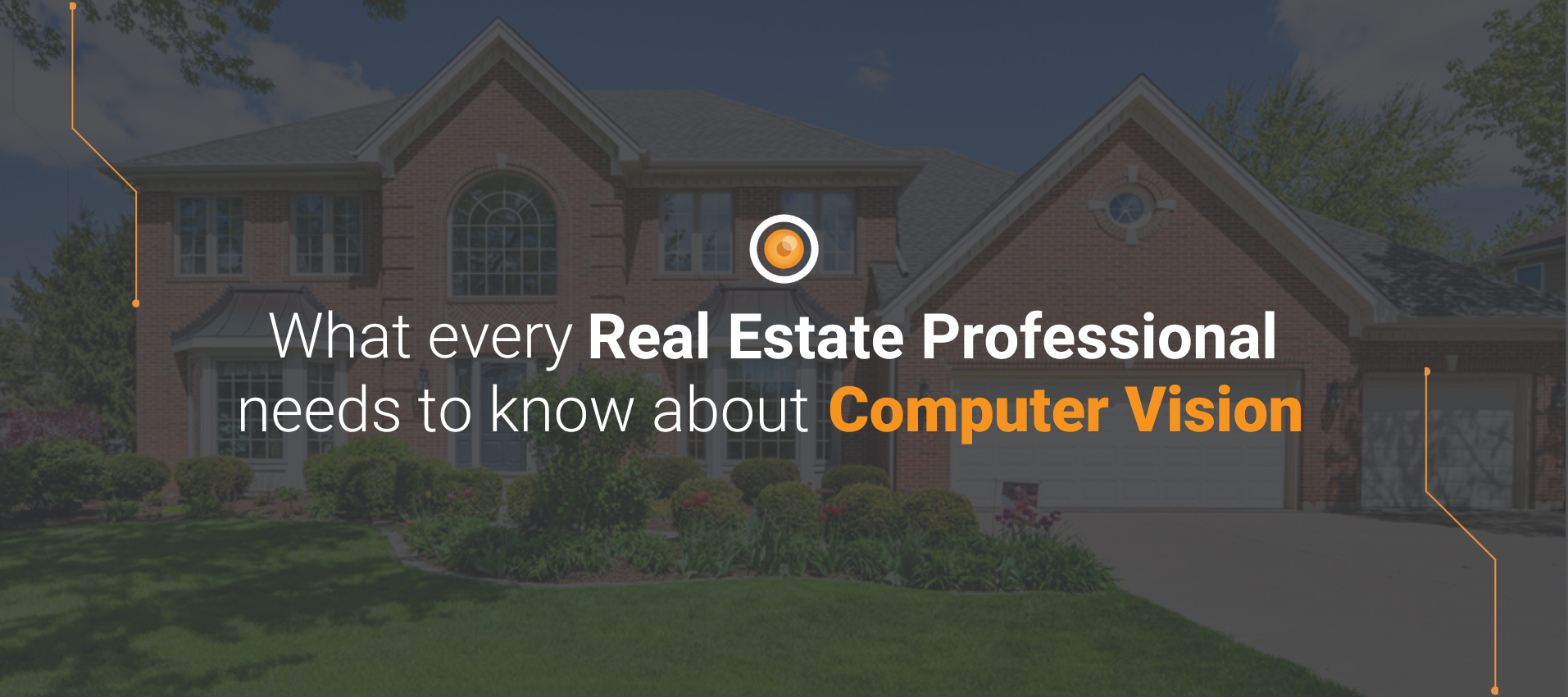 AI Primer: What Every Real Estate Professional Needs to Know About Computer Vision