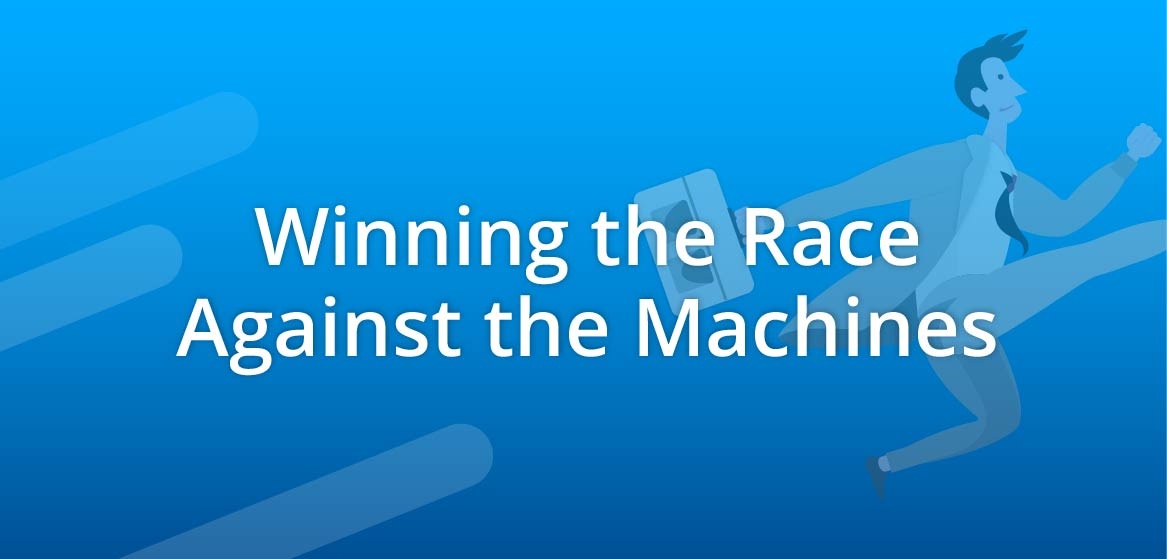 How to Win Real Estate's Race Against the Machines