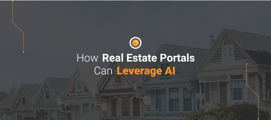 How Real Estate Portals can leverage AI