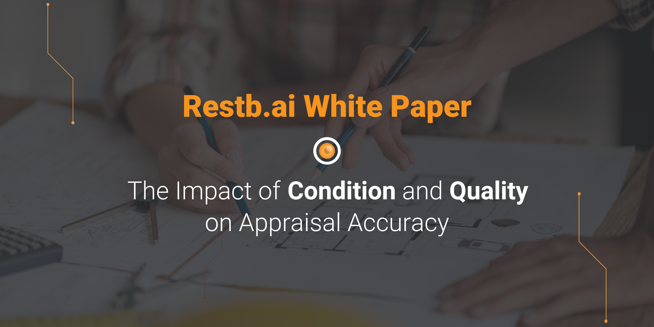 White Paper: The Impact of Condition and Quality on Appraisal Accuracy